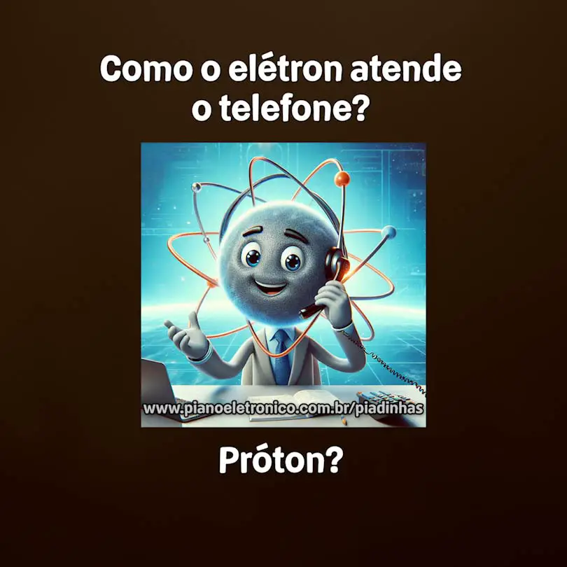 Como o elétron atende o telefone?

Próton?