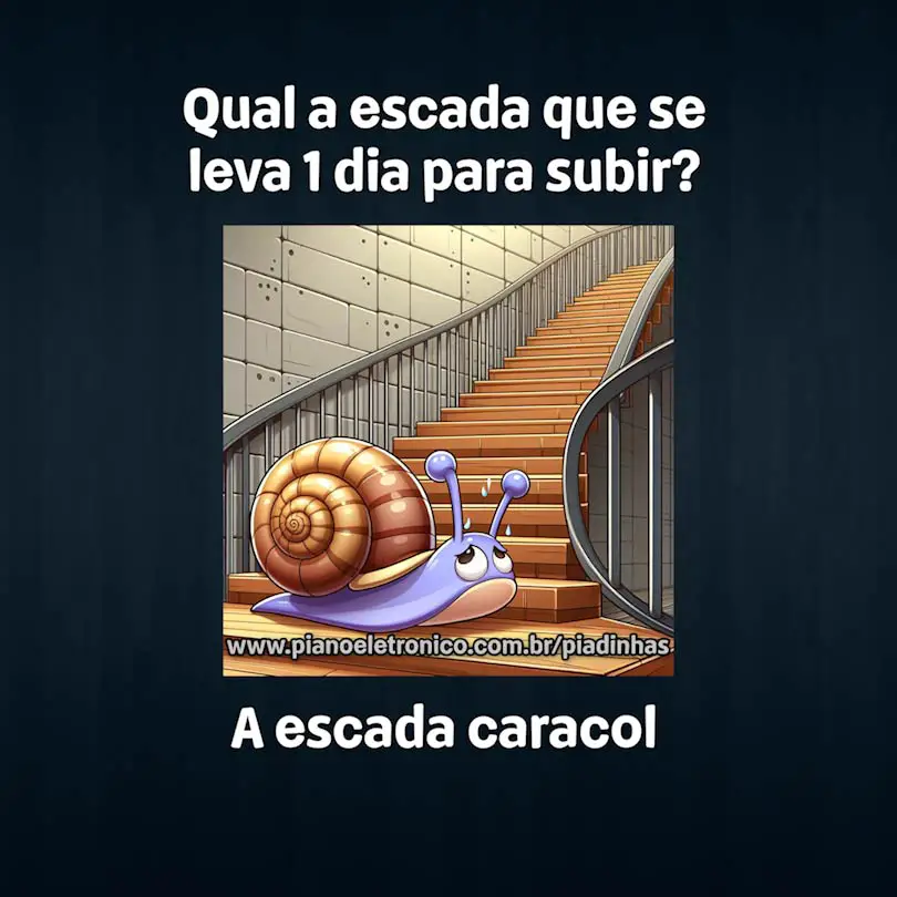 Qual a escada que se leva 1 dia para subir?

A escada caracol
