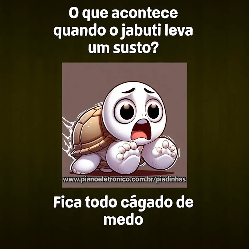 O que acontece quando o jabuti leva um susto?

Fica todo cágado de medo